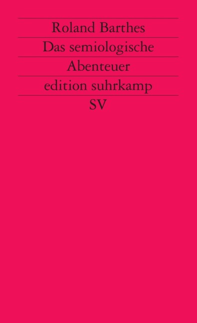 Das semiologische Abenteuer - Roland Barthes