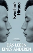 Cover-Bild zum Titel 'Das Leben eines Anderen' von 'Keiichiro Hirano'