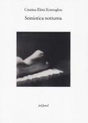 Cover-Bild zum Titel 'Semiotica notturna' von 'Cristina Eléni Kontoglou'