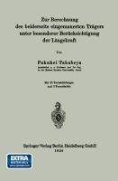 Zur Berechnung des beiderseits eingemauerten Trägers unter besonderer Berücksichtigung der Längskraft - Fukuhei Takabeya