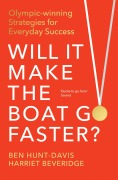 Cover-Bild zum Titel 'Will It Make the Boat Go Faster' von 'Ben Hunt-Davis, Harriet Beveridge'