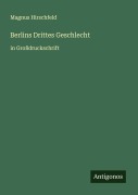 Cover-Bild zum Titel 'Berlins Drittes Geschlecht' von 'Magnus Hirschfeld'