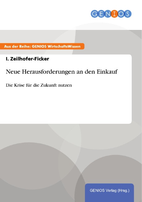 Neue Herausforderungen an den Einkauf - I. Zeilhofer-Ficker
