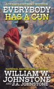 Cover-Bild zum Titel 'Everybody Has a Gun' von 'William W. Johnstone, J. A. Johnstone'