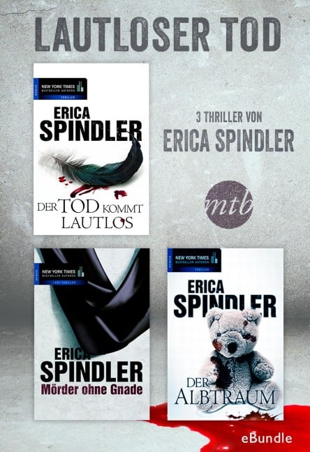 Lautloser Tod - drei Thriller von Erica Spindler - Erica Spindler