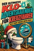 Cover-Bild zum Titel 'Der ultimative Klo-Adventskalender für Kreuzfahrer' von 'Anton Schneider'