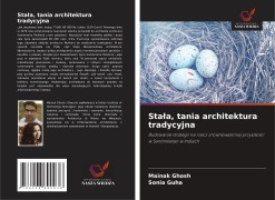Cover-Bild zum Titel 'Sta¿a, tania architektura tradycyjna' von 'Mainak Ghosh, Sonia Guha'