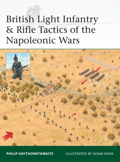 British Light Infantry & Rifle Tactics of the Napoleonic Wars - Philip Haythornthwaite