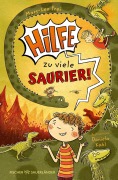 Cover-Bild zum Titel 'Hilfe, zu viele Saurier!' von 'Mars-Leo Frei'