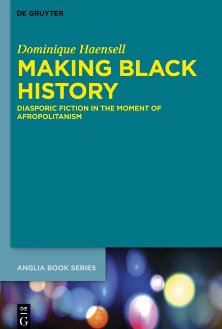 Making Black History - Dominique Haensell
