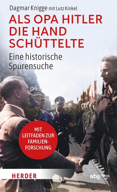 Als Opa Hitler die Hand schüttelte - Dagmar Knigge, Lutz Kinkel