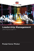 Leadership Management - Pranjal Kumar Phukan