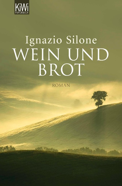 Wein und Brot - Ignazio Silone