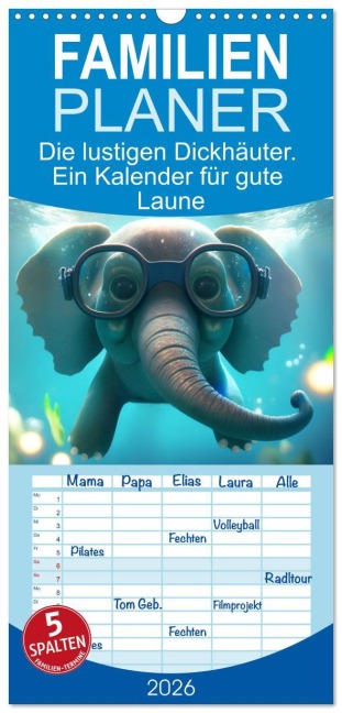 Familienplaner 2026 - Die lustigen Dickhäuter. Ein Kalender für gute Laune mit 5 Spalten (Wandkalender, 21 x 45 cm) CALVENDO - Artefacti Artefacti