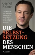 Cover-Bild zum Titel 'Die Selbstsetzung des Menschen' von 'Gernot Blümel'