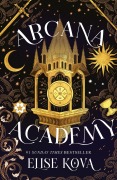 Cover-Bild zum Titel 'Arcana Academy' von 'Elise Kova'