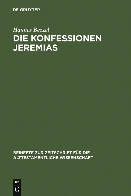 Die Konfessionen Jeremias - Hannes Bezzel