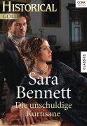 Cover-Bild zum Titel 'Die unschuldige Kurtisane' von 'Sara Bennett'