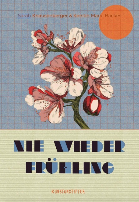 Nie wieder Frühling - Sarah Knausenberger