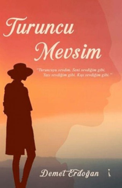 Turuncu Mevsim - Demet Erdogan