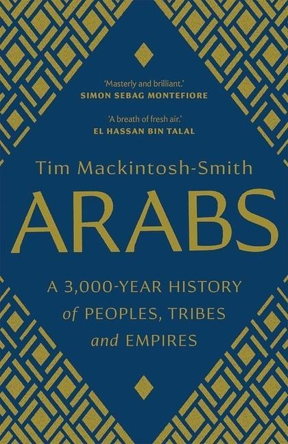 Arabs - Tim Mackintosh-Smith