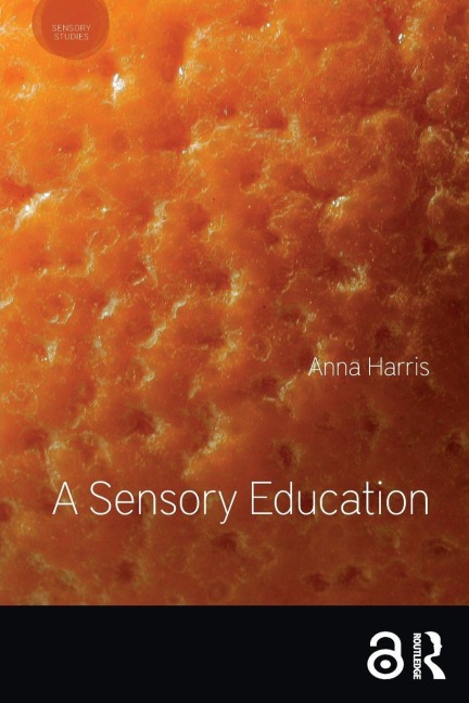 A Sensory Education - Anna Harris