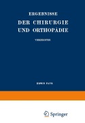 Cover-Bild zum Titel 'Ergebnisse der Chirurgie und Orthopädie' von 'Erwin Payr, Hermann Küttner'