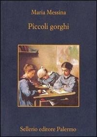 Piccoli gorghi - Maria Messina
