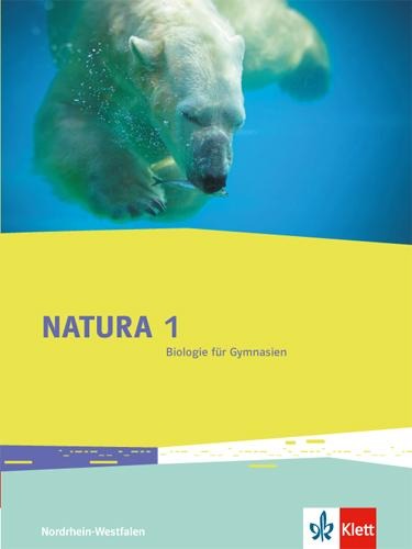 Natura 1 - Biologie für Gymnasien. Schülerbuch 5./6. Schuljahr für Nordrhein-Westfalen - 
