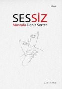 Cover-Bild zum Titel 'Sessiz' von 'Mustafa Deniz Serter'
