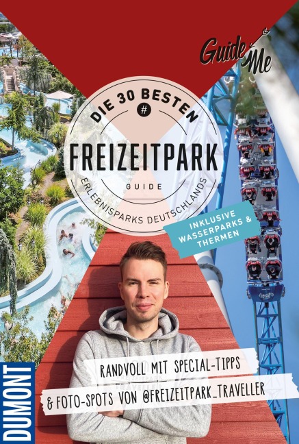 GuideMe Reiseführer "Die 30 besten Freizeitparks Deutschlands inkl. Wasserparks & Thermen" - Stefan Andter