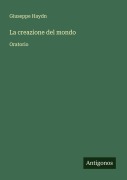 Cover-Bild zum Titel 'La creazione del mondo' von 'Giuseppe Haydn'