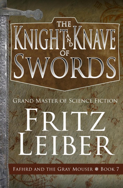 The Knight and Knave of Swords - Fritz Leiber