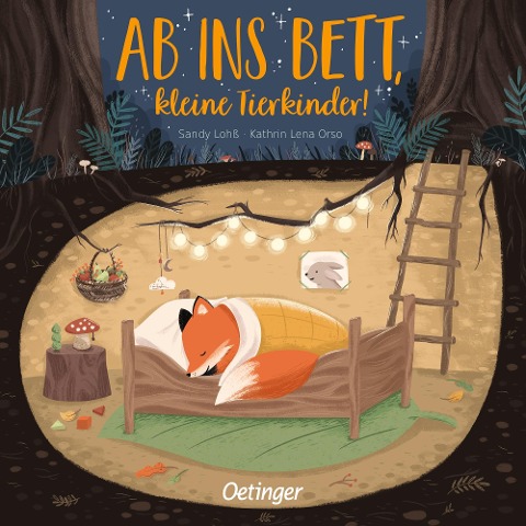 Ab ins Bett, kleine Tierkinder! - Kathrin Lena Orso