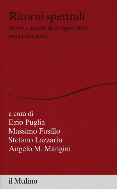 Ritorni spettrali. Storie e teorie della spettralità senza fantasmi - 