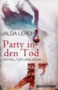 Cover-Bild zum Titel 'Party in den Tod' von 'Jalda Lerch'