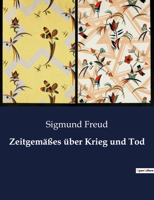 Zeitgemäßes über Krieg und Tod - Sigmund Freud