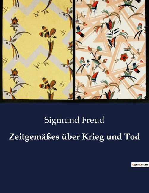 Zeitgemäßes über Krieg und Tod - Sigmund Freud