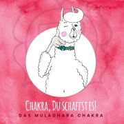 Cover-Bild zum Titel 'Chakra, Du schaffst es!' von 'Katharina Brandt, Irene Gotas'