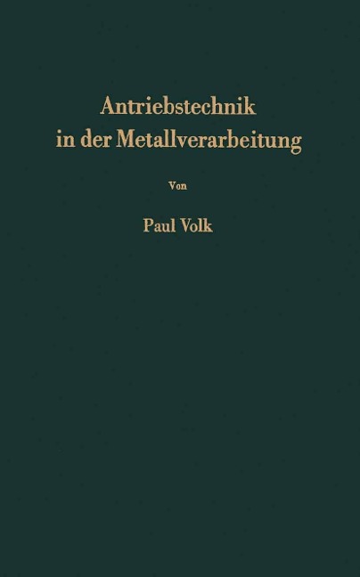 Antriebstechnik in der Metallverarbeitung - Paul Volk