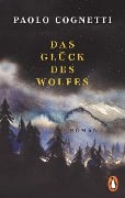 Das Glück des Wolfes - Paolo Cognetti