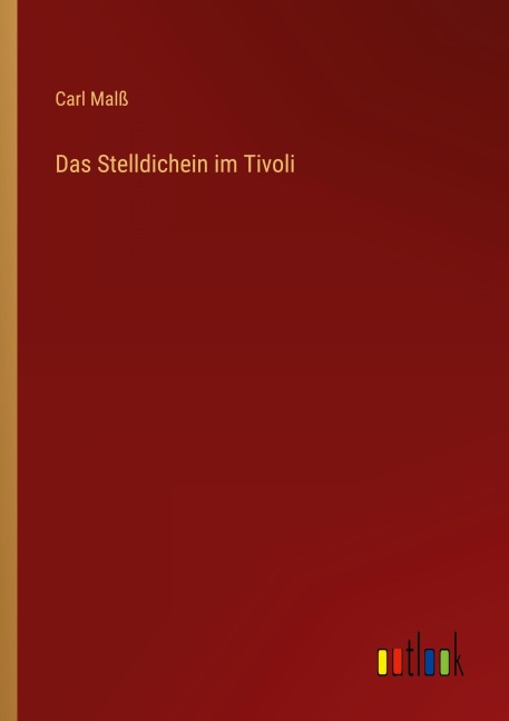 Das Stelldichein im Tivoli - Carl Malß