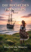 Cover-Bild zum Titel 'Die Bucht des Franzosen' von 'Daphne du Maurier'