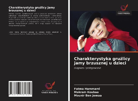 Charakterystyka gru¿licy jamy brzusznej u dzieci - Fatma Hammami, Makram Koubaa, Mounir Ben Jemaa