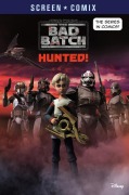 Cover-Bild zum Titel 'The Bad Batch: Hunted! (Star Wars)' von 'Random House Disney'