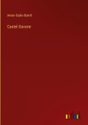 Cover-Bild zum Titel 'Castel Gavone' von 'Anton Giulio Barrili'