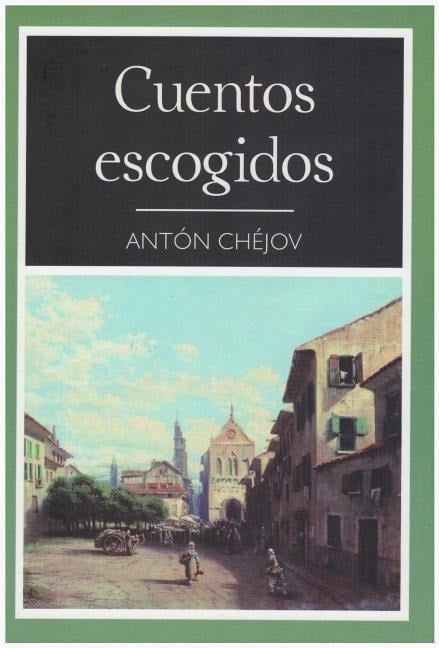 SPA-CUENTOS ESCONDIDOS-ANTON C - Anton Chekov
