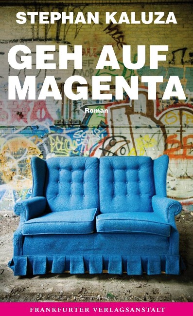 Geh auf Magenta - Stephan Kaluza