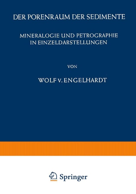 Der Porenraum der Sedimente - W. V. Engelhardt