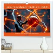 Cover-Bild zum Titel 'Quantenmechanik von Bits zu Qubits (hochwertiger Premium Wandkalender 2026 DIN A2 quer), Kunstdruck in Hochglanz' von 'Torsten Irmer'